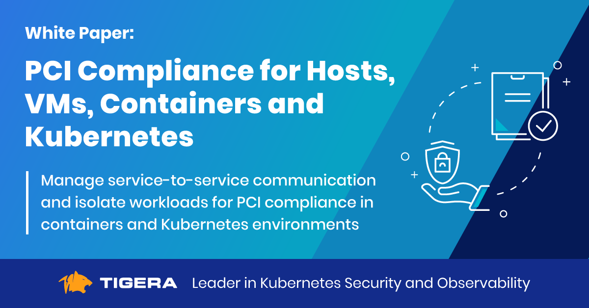 PCI Compliance for Hosts, VMs, Containers and Kubernetes