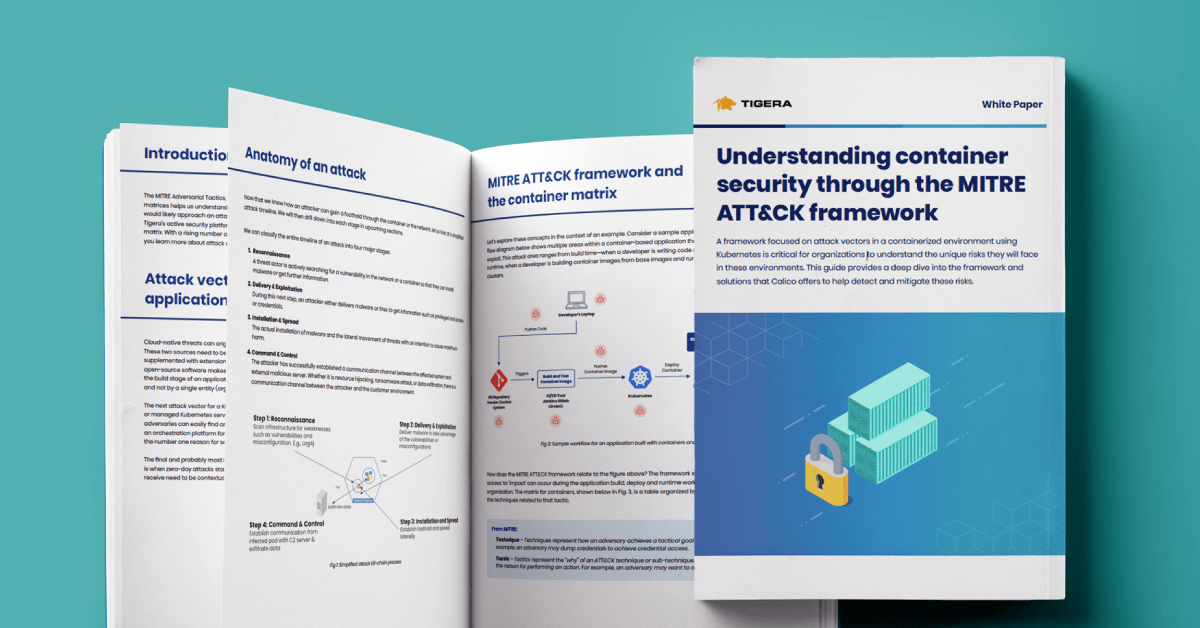 White paper: Addressing the MITRE ATT&CK framework for containers using Calico