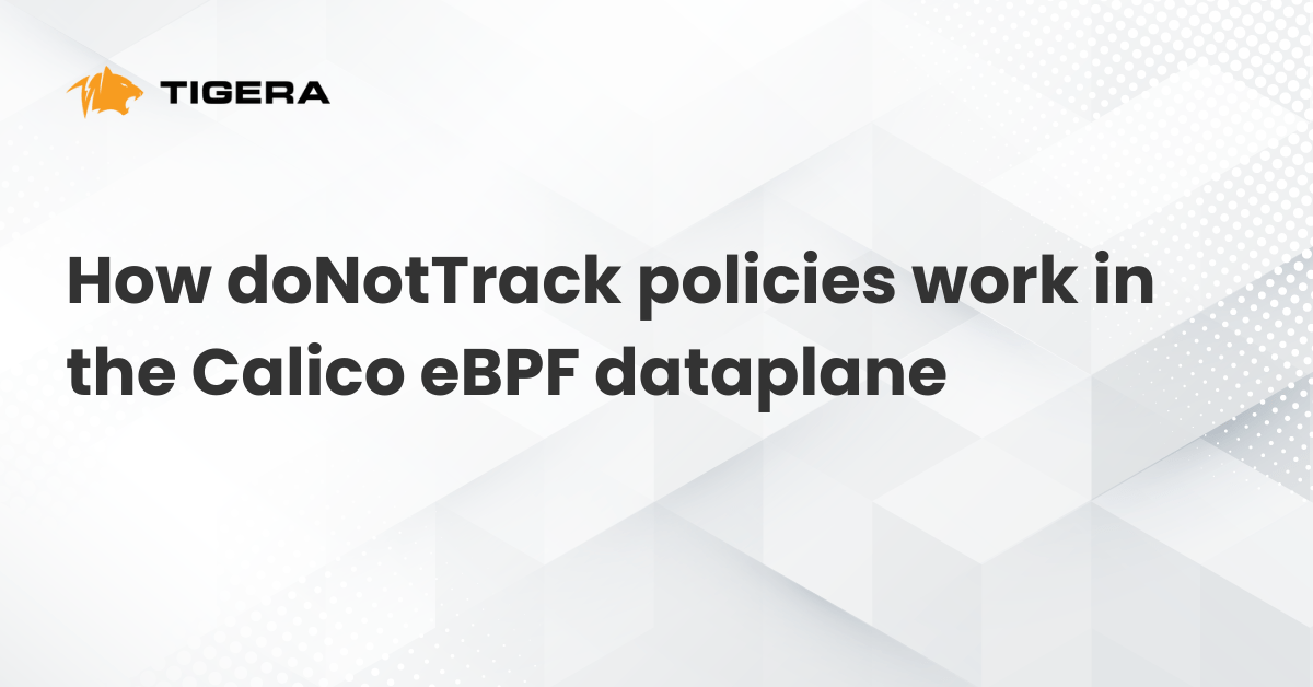 How doNotTrack policies work in the Calico eBPF data plane