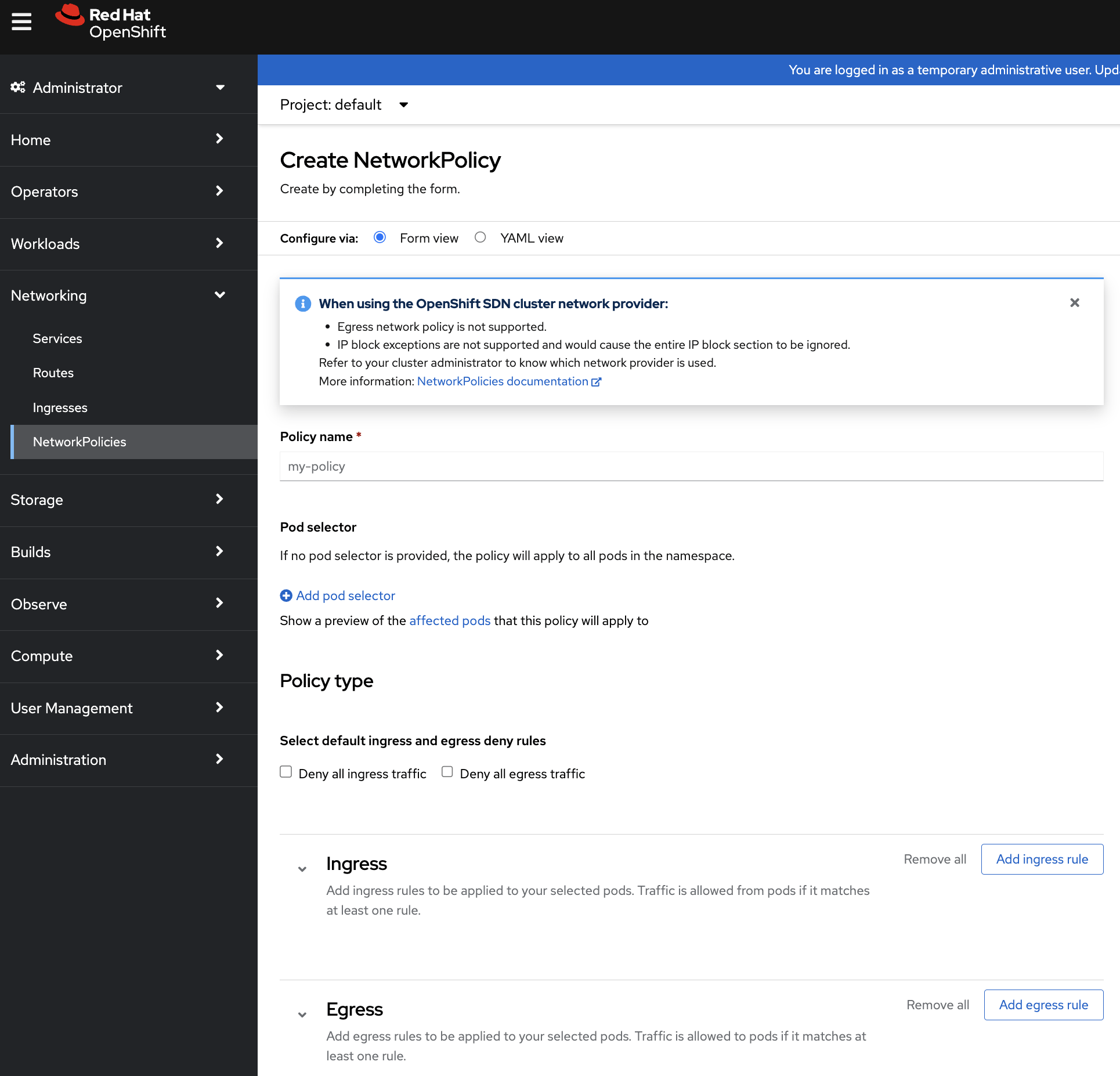 OpenShift's NetworkPolicy creation form; shows form-based policy creation, highlighting limitations of the web UI