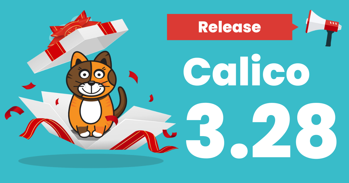 What is new in Calico 3.28